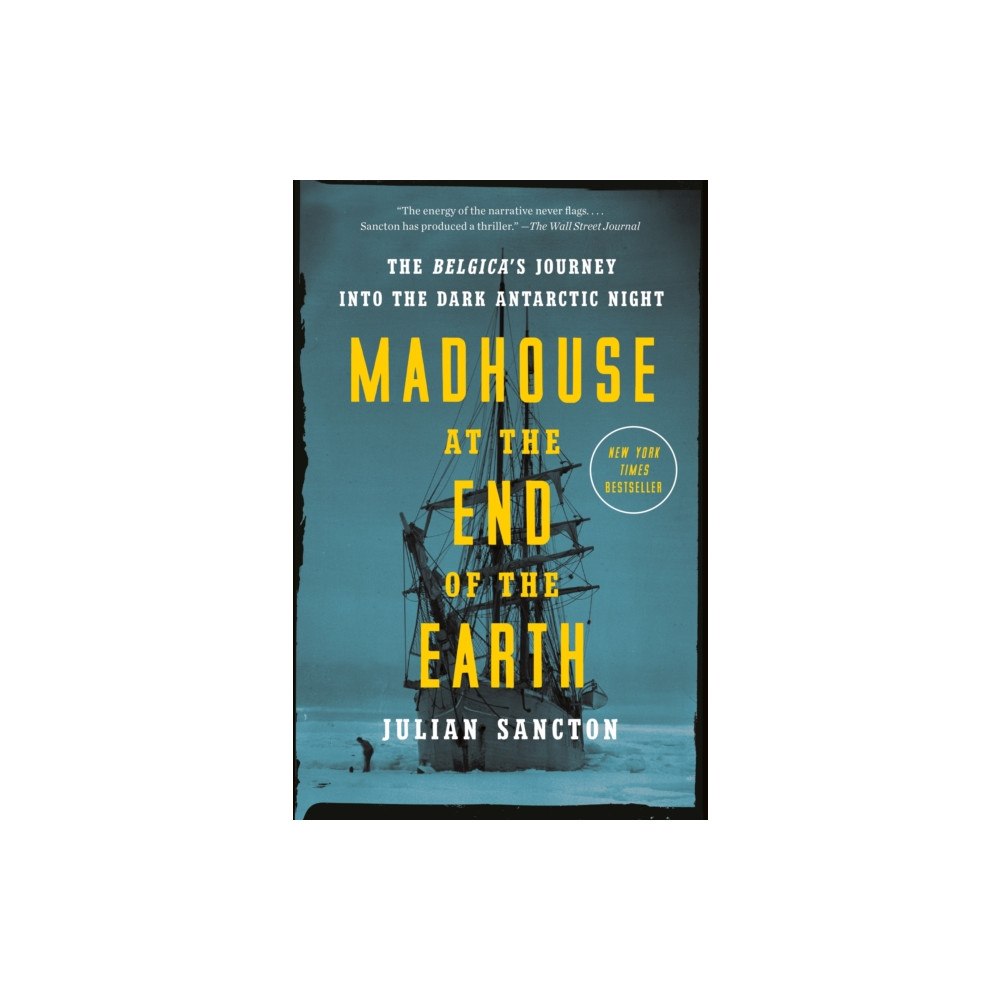 Not Stated Madhouse at the End of the Earth (häftad, eng)