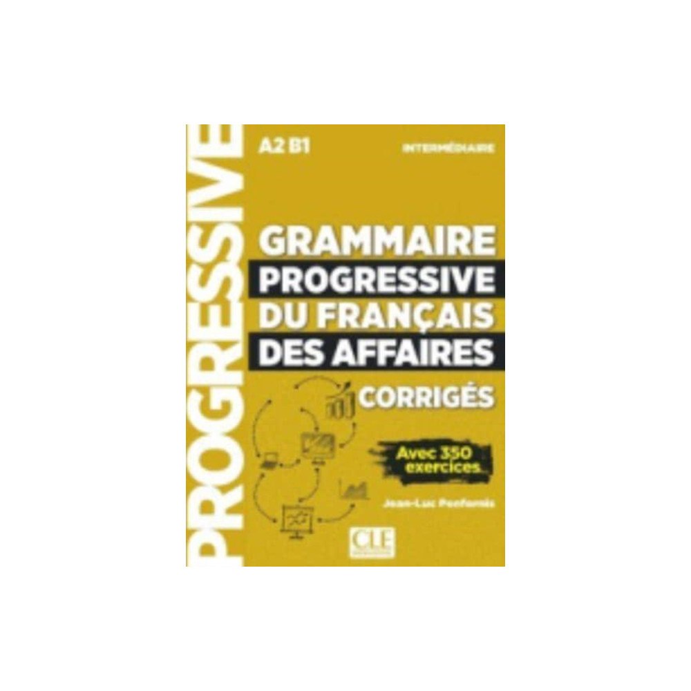 CLE International Grammaire progressive du francais des affaires - Niveau intermediaire (A2/B1) - Corriges (häftad, fre)