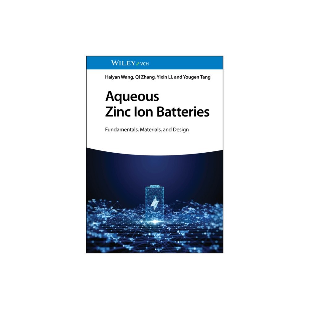 Wiley-VCH Verlag GmbH Aqueous Zinc Ion Batteries (inbunden, eng)