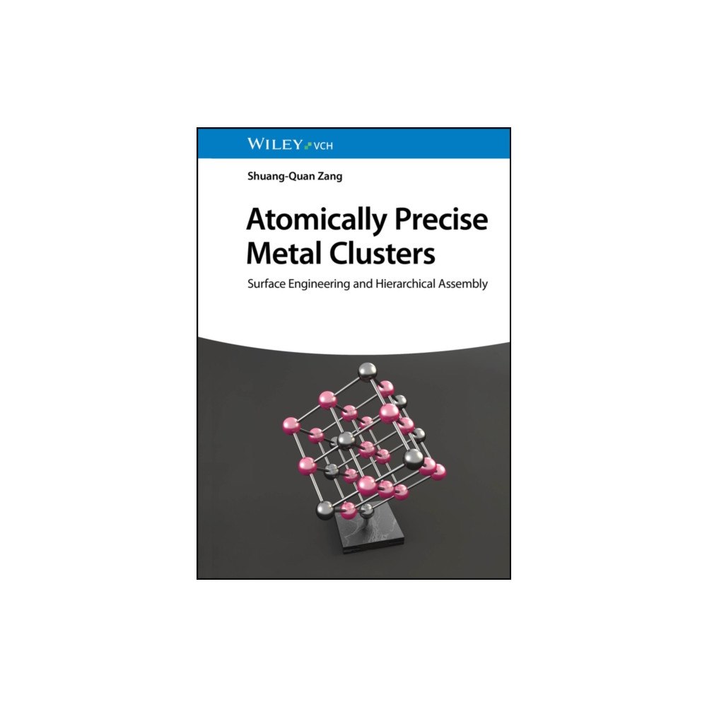 Wiley-VCH Verlag GmbH Atomically Precise Metal Clusters (inbunden, eng)
