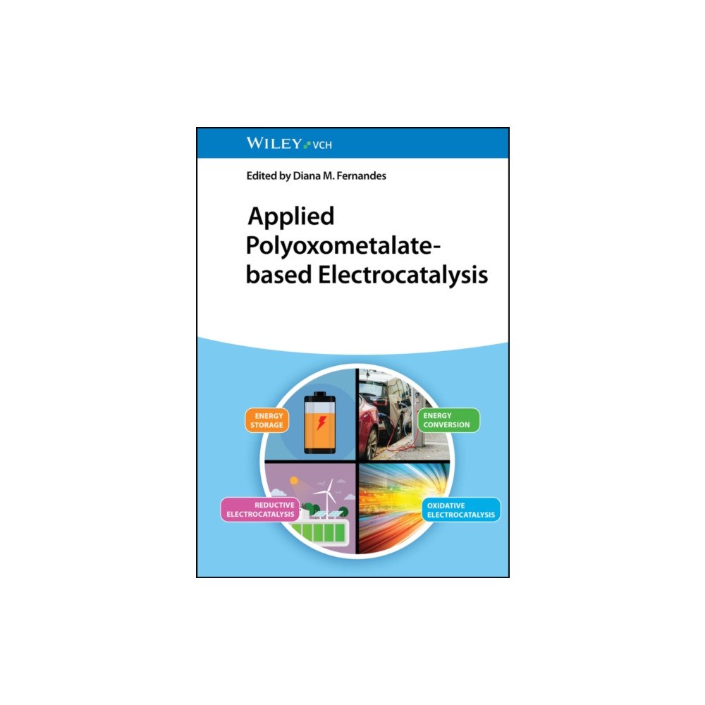 Wiley-VCH Verlag GmbH Applied Polyoxometalate-Based Electrocatalysis (inbunden, eng)