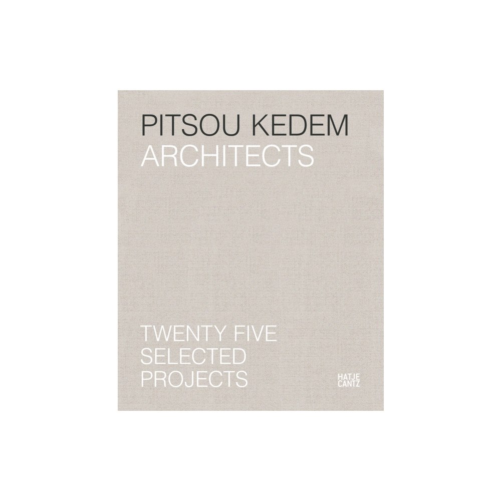 Hatje Cantz Pitsou Kedem Architects (Bilingual edition) (inbunden, eng)