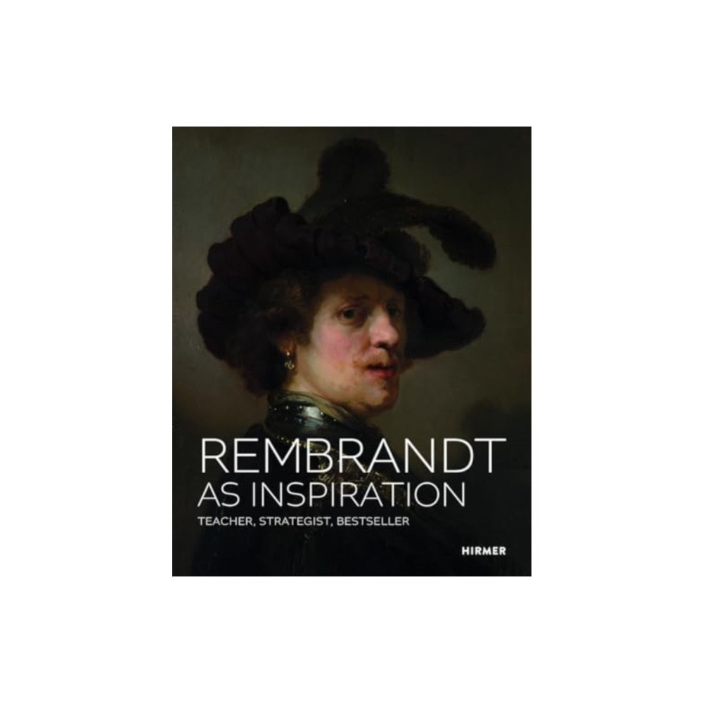 Hirmer Verlag Rembrandt as Inspiration (inbunden, eng)