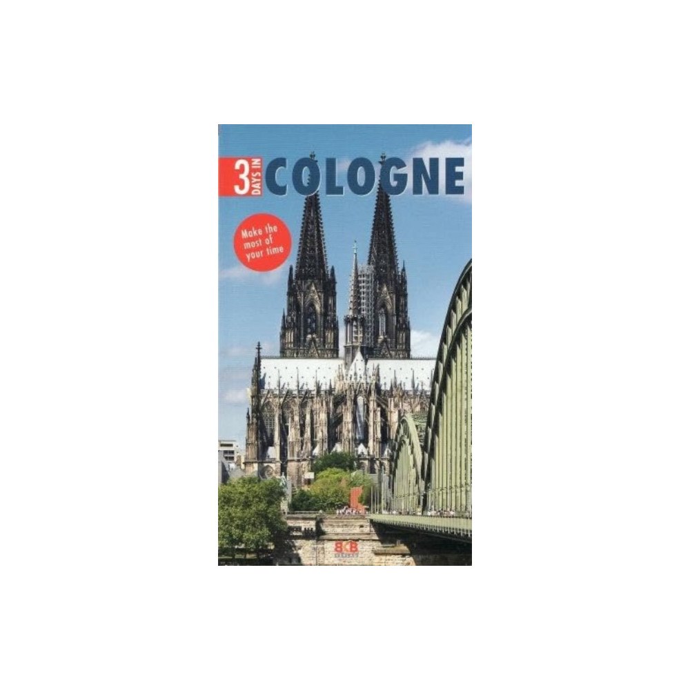 BKB Verlagsgesellschaft mbH 3 Days In Cologne (häftad, eng)