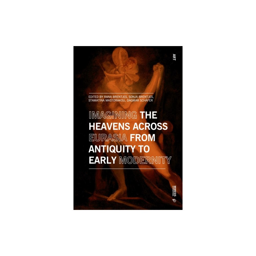 Mimesis international Imagining the Heavens across Eurasia (häftad, eng)