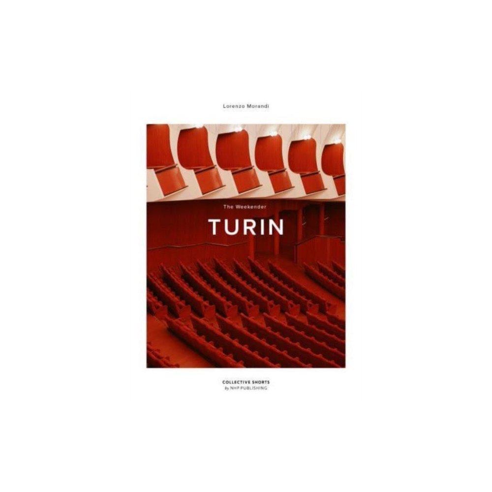 New Heroes & Pioneers The Weekender Turin (inbunden, eng)