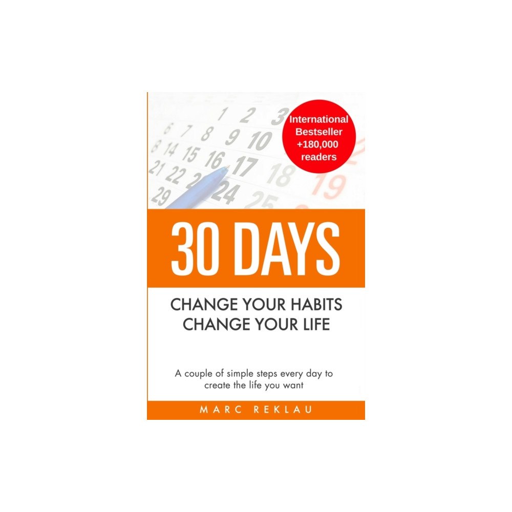 Maklau Publishing Ltd. 30 Days - Change your habits, Change your life (häftad, eng)