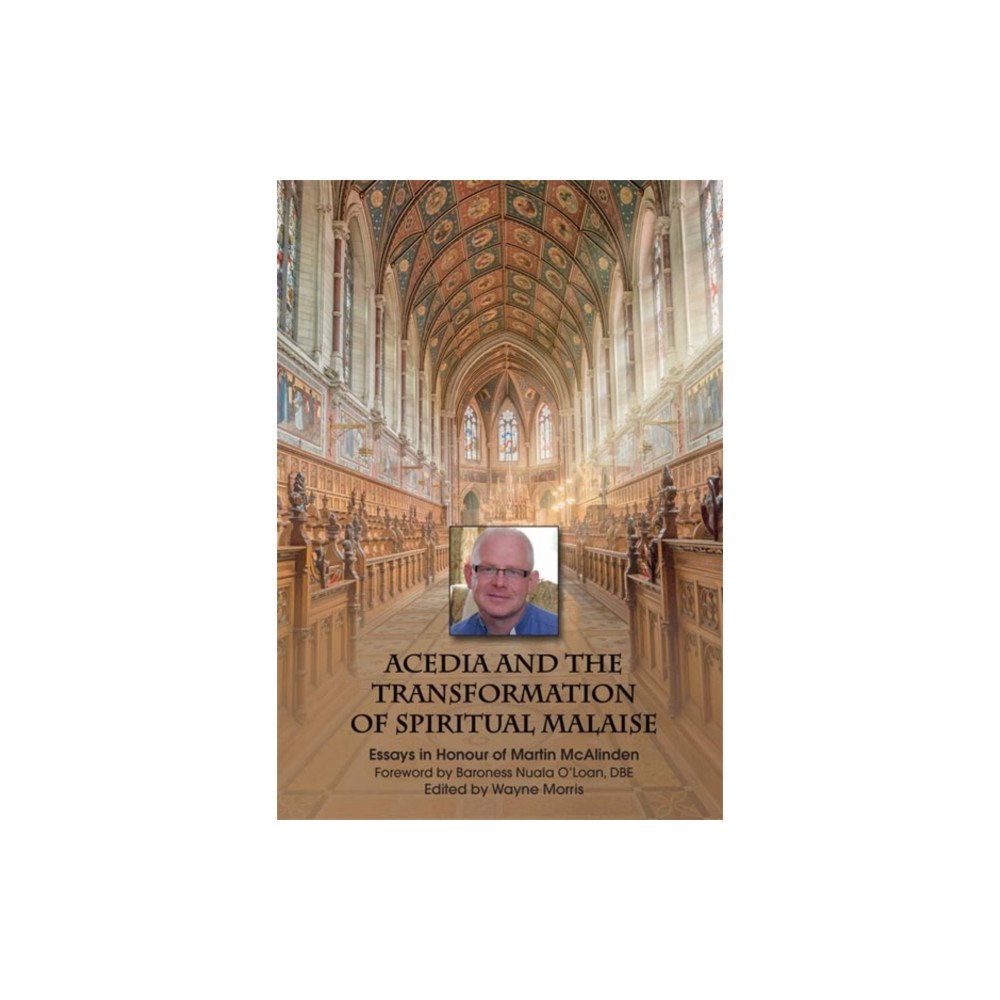 University of Chester Press Acedia and the Transformation of Spiritual Malaise (häftad, eng)