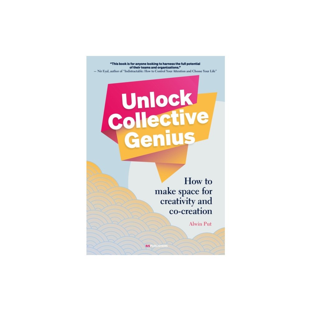 BIS Publishers B.V. Unlock Collective Genius (häftad, eng)