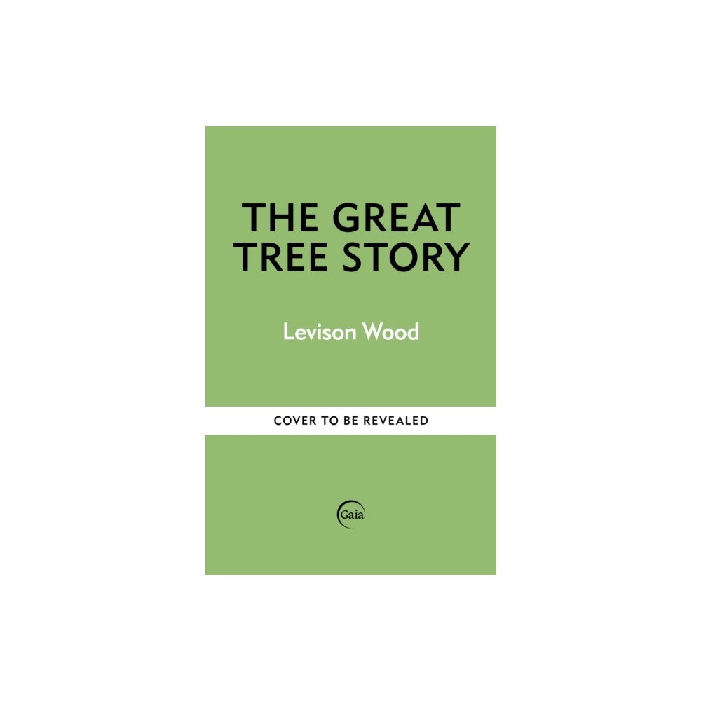 Octopus publishing group The Great Tree Story (inbunden, eng)