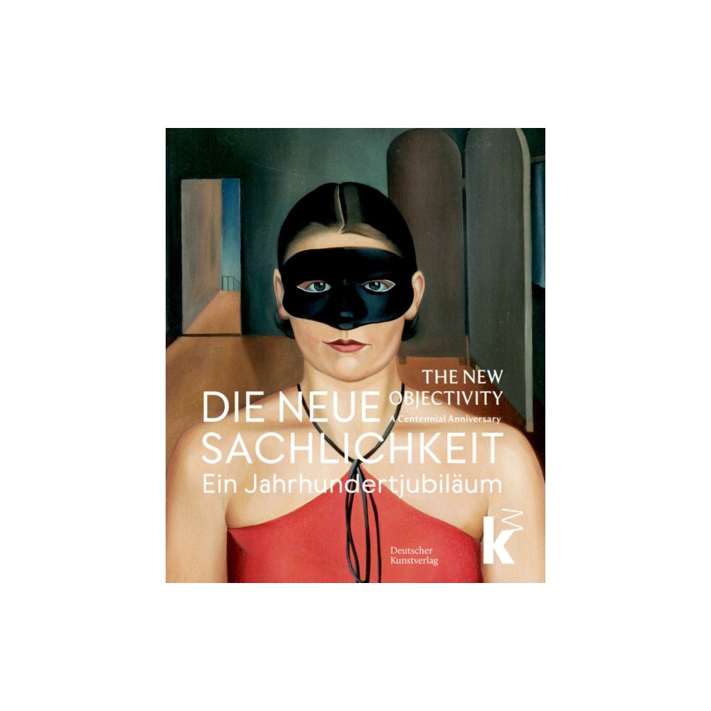 De Gruyter Die Neue Sachlichkeit / The New Objectivity (inbunden, ger)