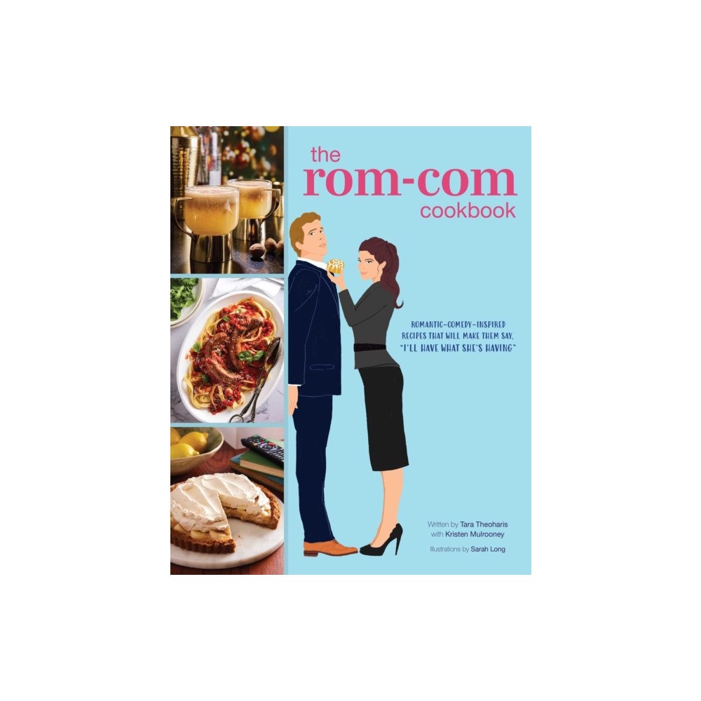 Insight Editions The Rom-Com Cookbook (inbunden, eng)