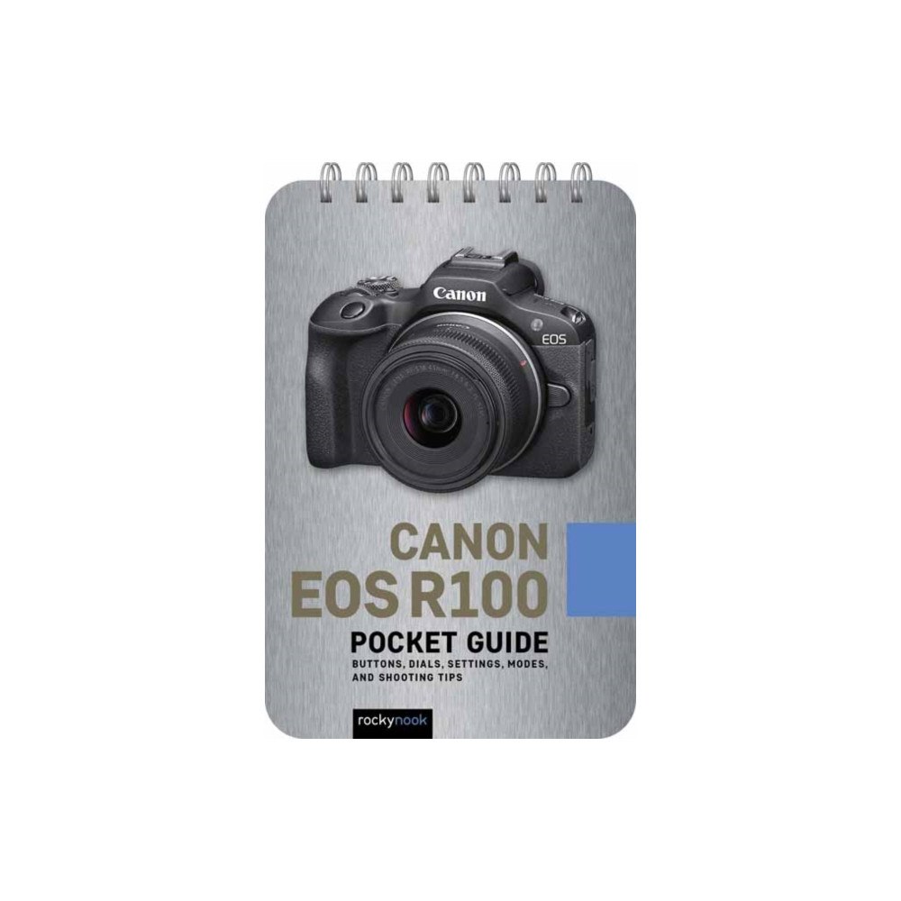 Rocky Nook Canon EOS R100: Pocket Guide (bok, spiral, eng)
