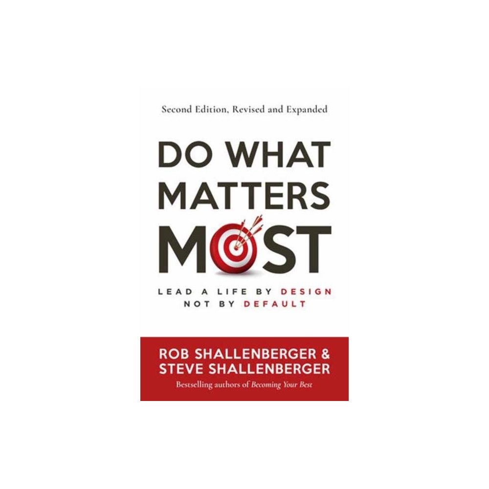 Berrett-Koehler Publishers Do What Matters Most, Second Edition (häftad, eng)