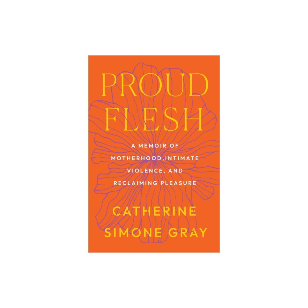 North Atlantic Books,U.S. Proud Flesh (häftad, eng)