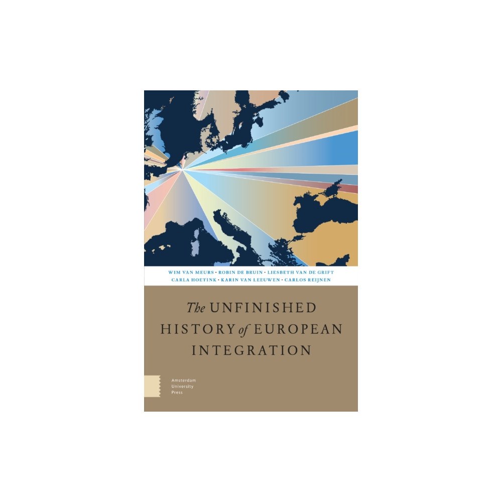 Pallas Publications The Unfinished History of European Integration (häftad, eng)