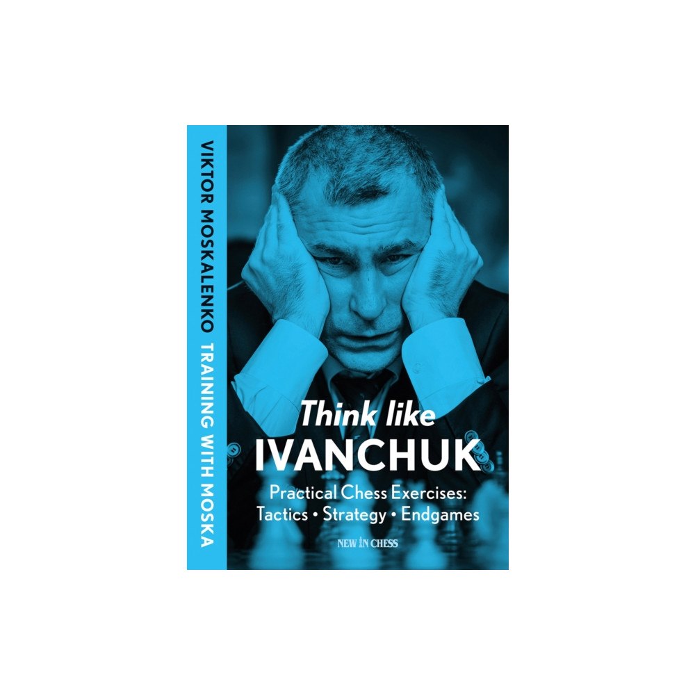 New in Chess Think Like Ivanchuk (häftad, eng)
