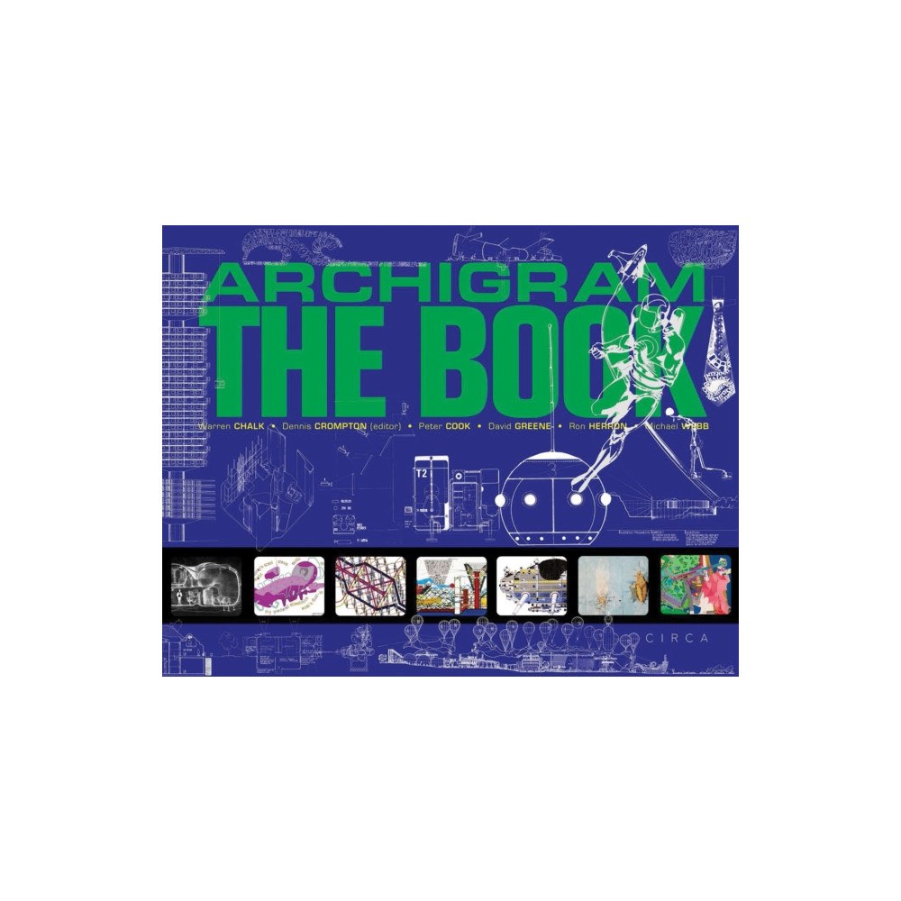 Circa Press Archigram: The Book (inbunden, eng)