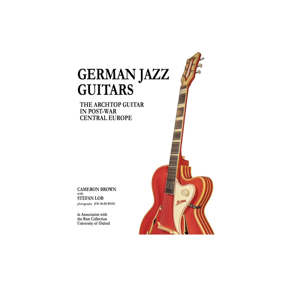 Unicorn Publishing Group German Jazz Guitars (inbunden, eng)