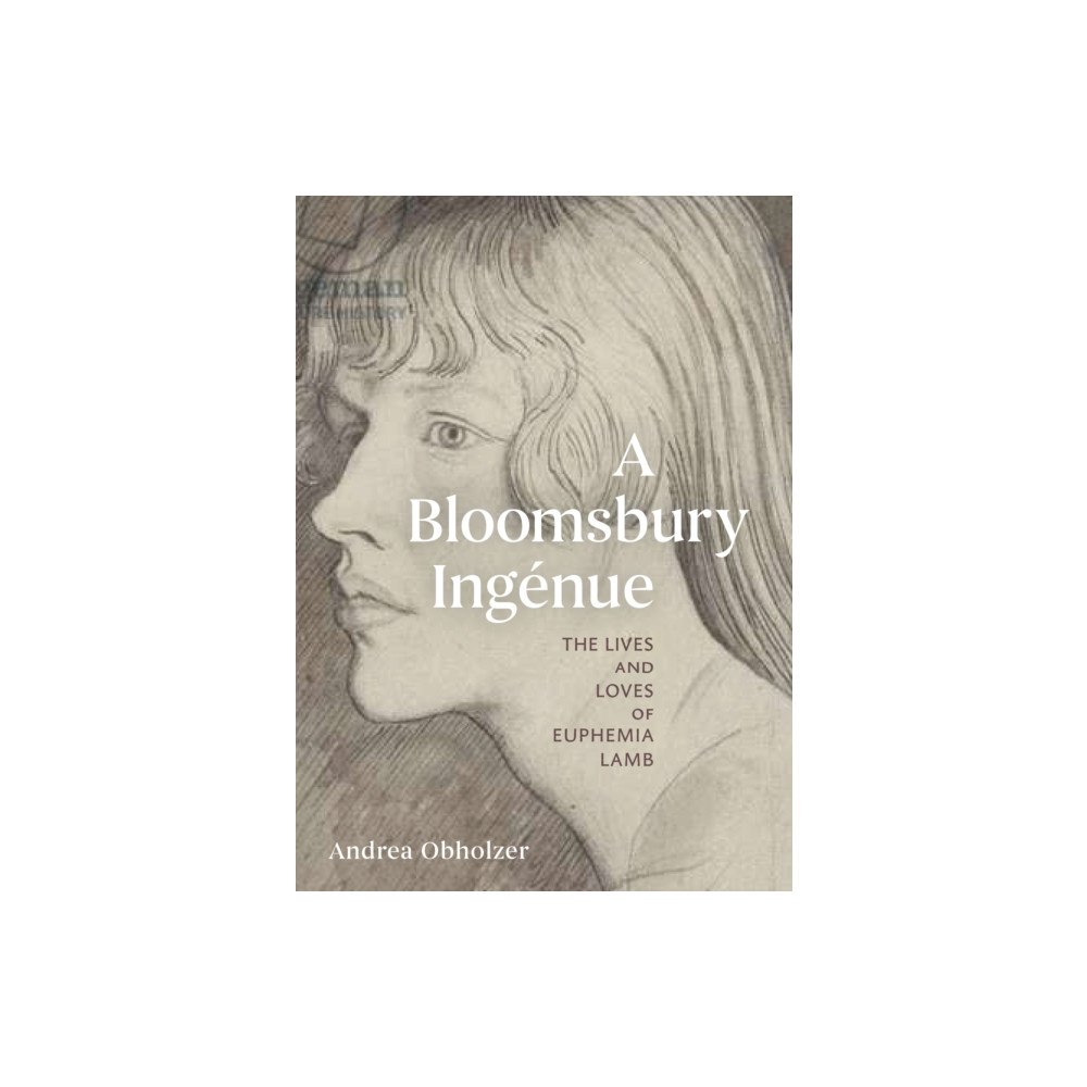 Unicorn Publishing Group A Bloomsbury Ingenue (inbunden, eng)