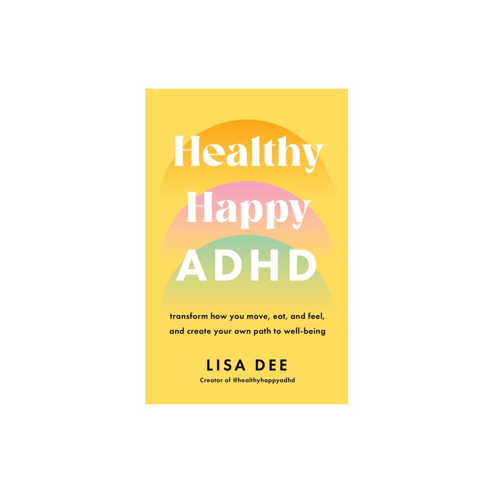 Scribe Publications Healthy Happy ADHD (häftad, eng)