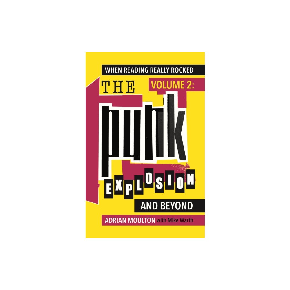 Two Rivers Press When Reading Really Rocked, volume 2: The Punk Explosion and Beyond (häftad, eng)