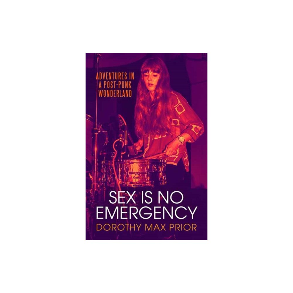 Strange Attractor Press Sex Is No Emergency (häftad, eng)
