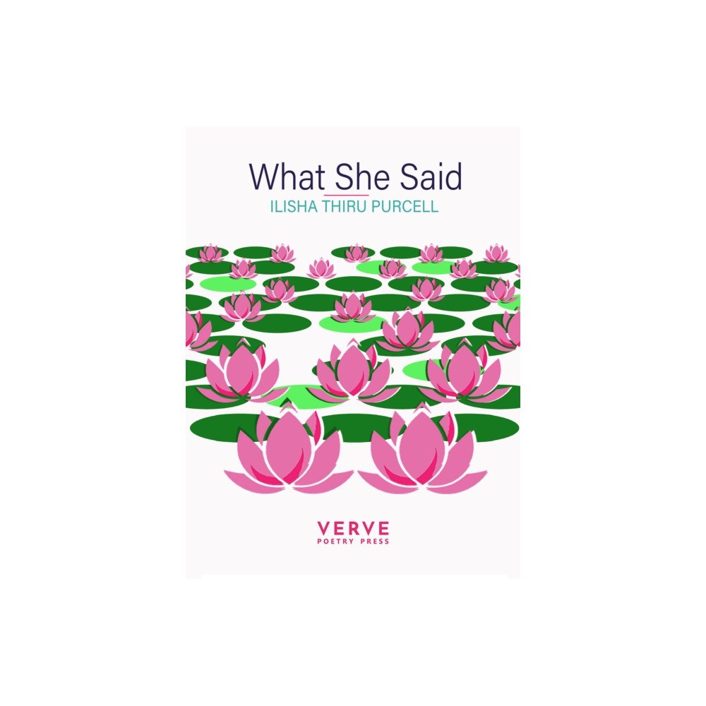 Verve Poetry Press What She Said (häftad, eng)