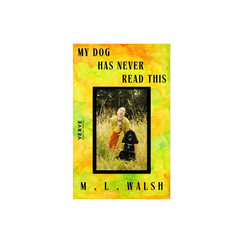 Verve Poetry Press My Dog Has Never Read This (häftad, eng)