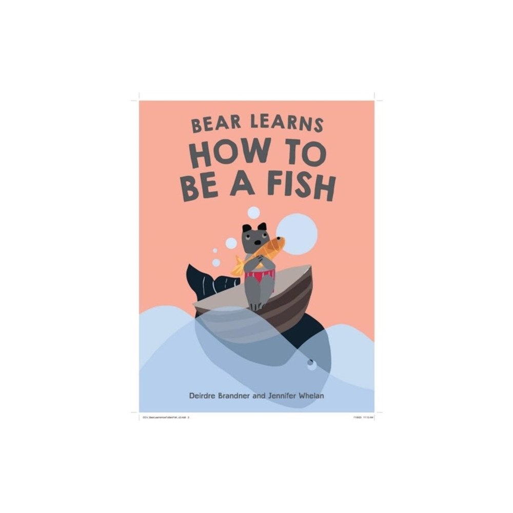 Wilkinson Publishing Bear Learns How To Be A Fish (inbunden, eng)
