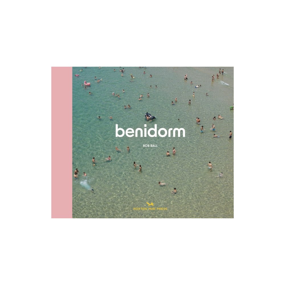Hoxton Mini Press Benidorm (inbunden, eng)