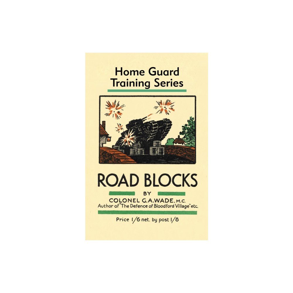 Trustees of the Royal Armouries Road Blocks (inbunden, eng)