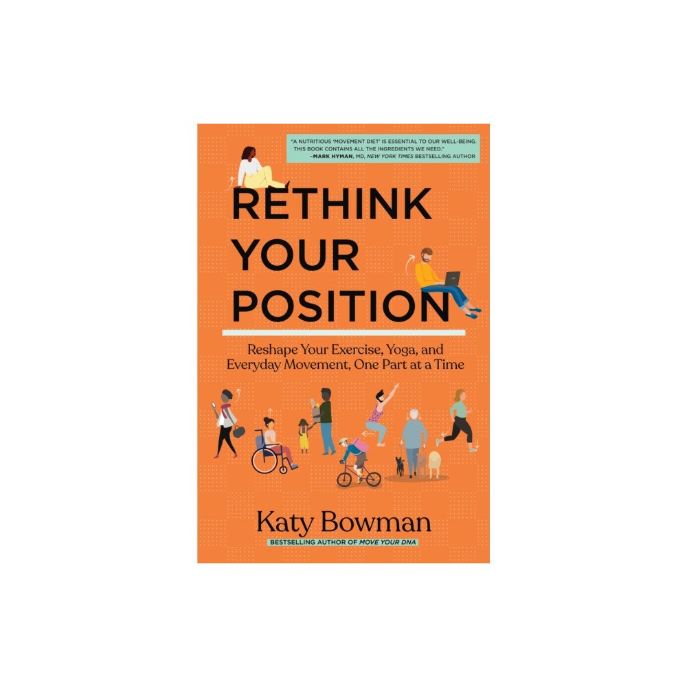 Uphill Books Rethink Your Position (häftad, eng)