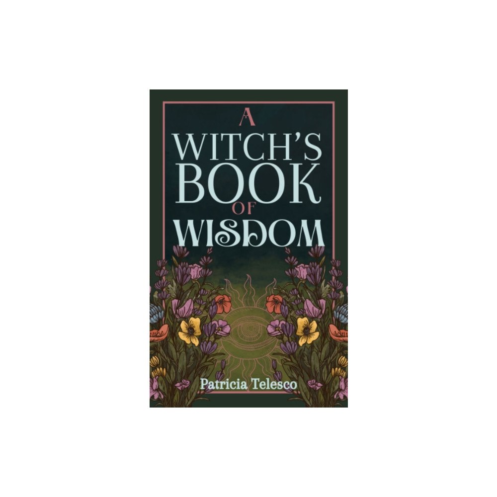Crossed Crow Books A Witch's Book of Wisdom (häftad, eng)