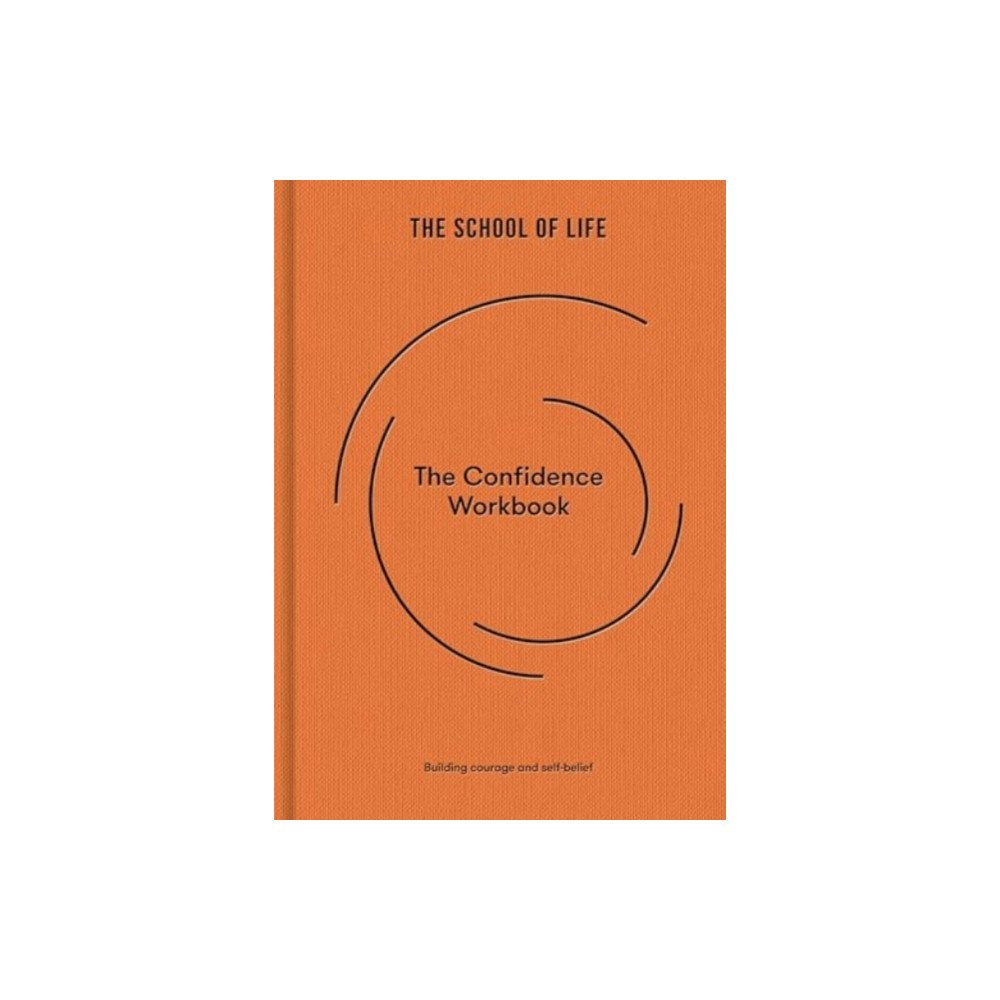 The School of Life Press The Confidence Workbook (inbunden, eng)