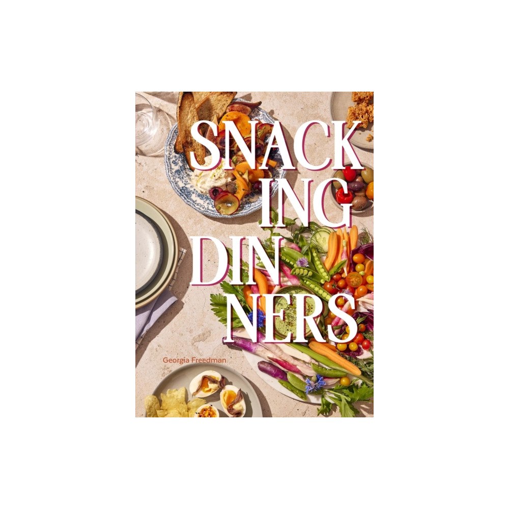 Hardie Grant US Snacking Dinners (inbunden, eng)