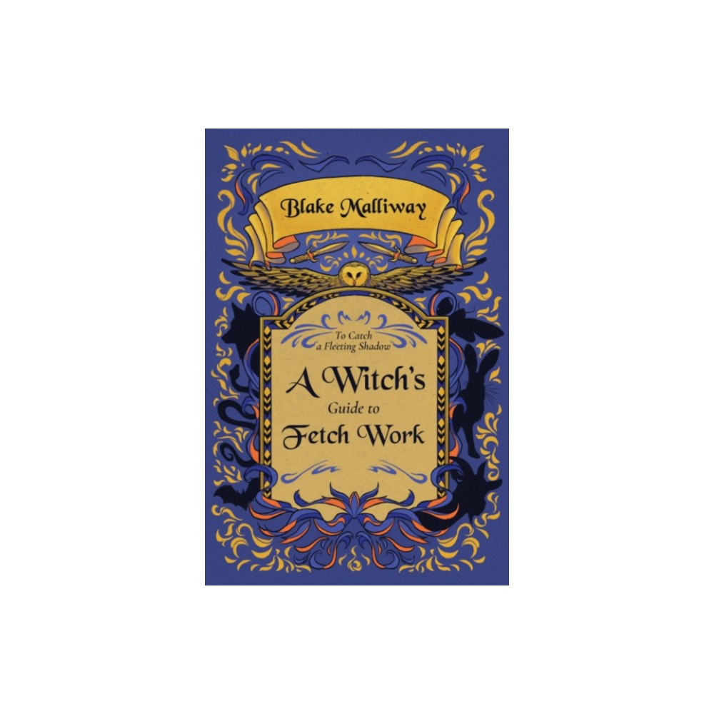 Crossed Crow Books A Witch's Guide to Fetch Work (häftad, eng)