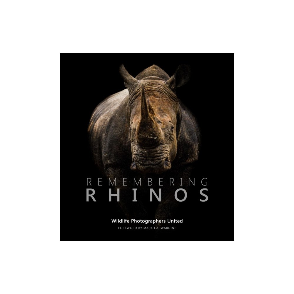 Remembering Wildlife Remembering Rhinos (inbunden, eng)