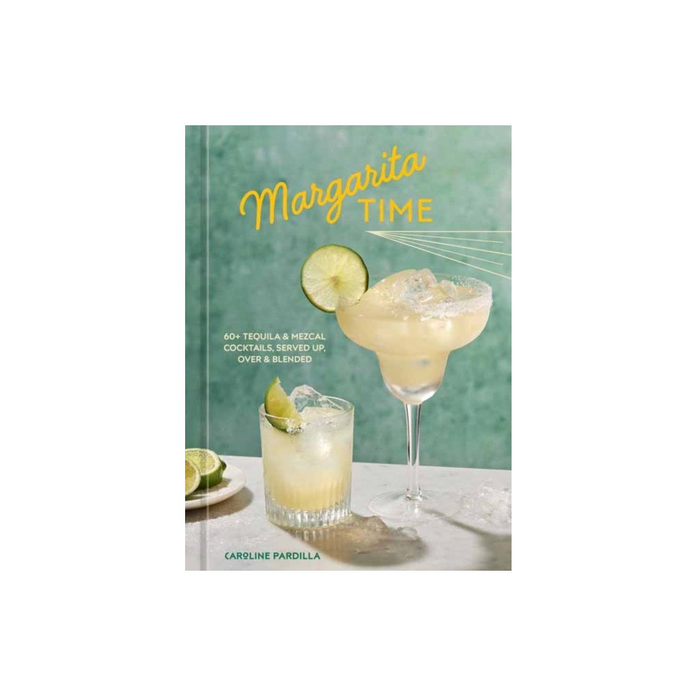 Potter/Ten Speed/Harmony/Rodale Margarita Time (inbunden, eng)