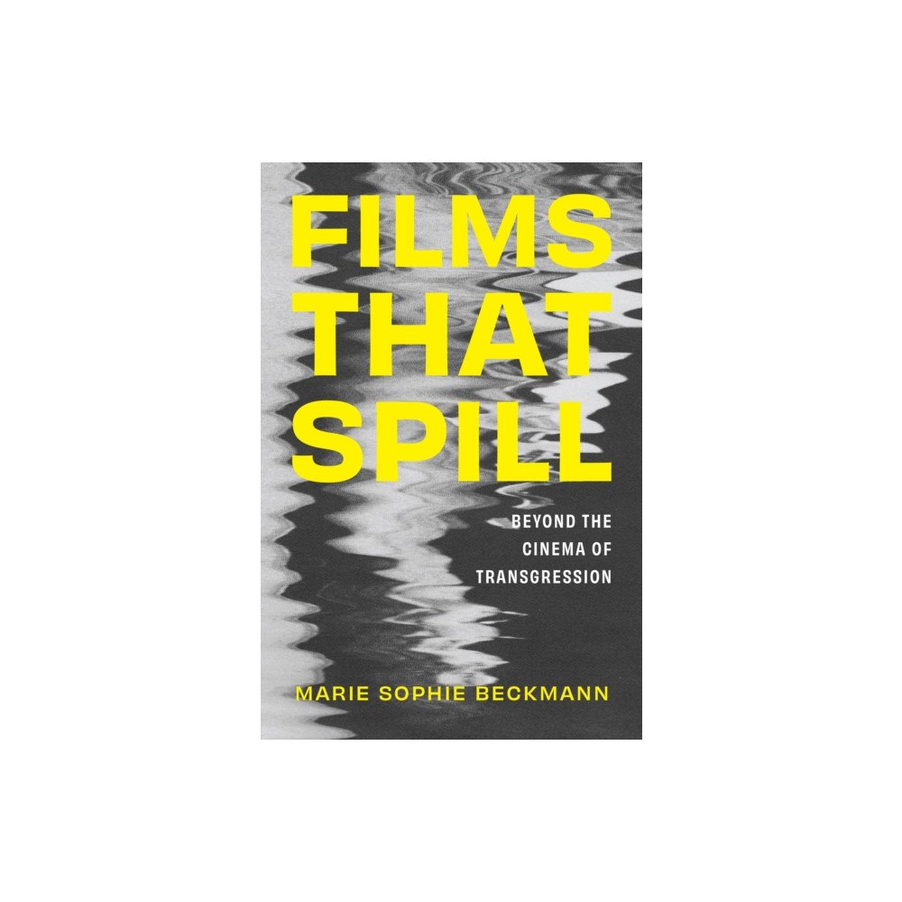Rutgers University Press Films That Spill (häftad, eng)