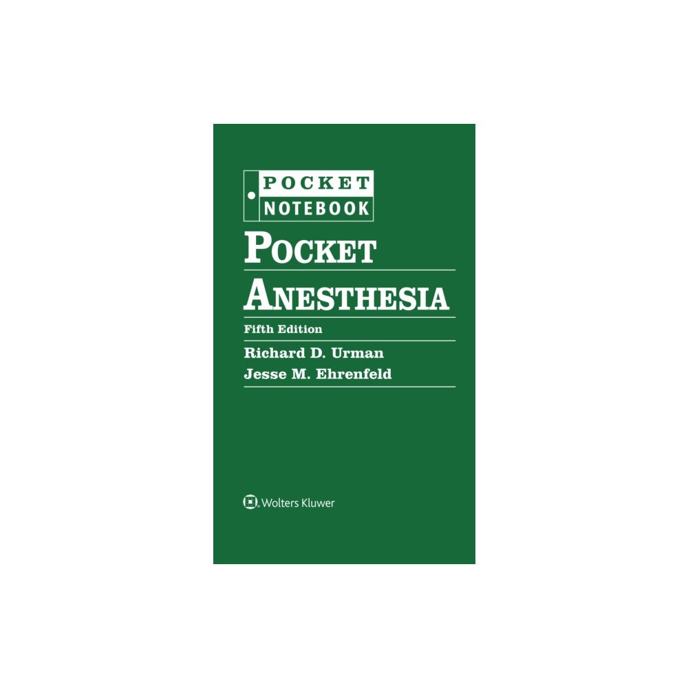 Wolters Kluwer Health Pocket Anesthesia (bok, spiral, eng)