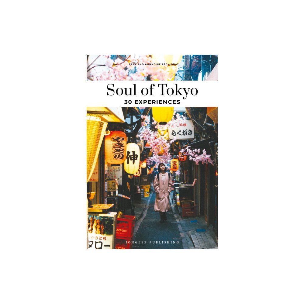 Jonglez Soul of Tokyo Guide (häftad, eng)