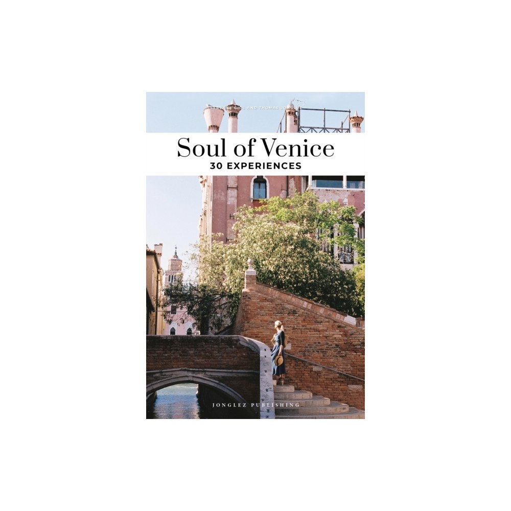 Jonglez Soul of Venice Guide (häftad, eng)