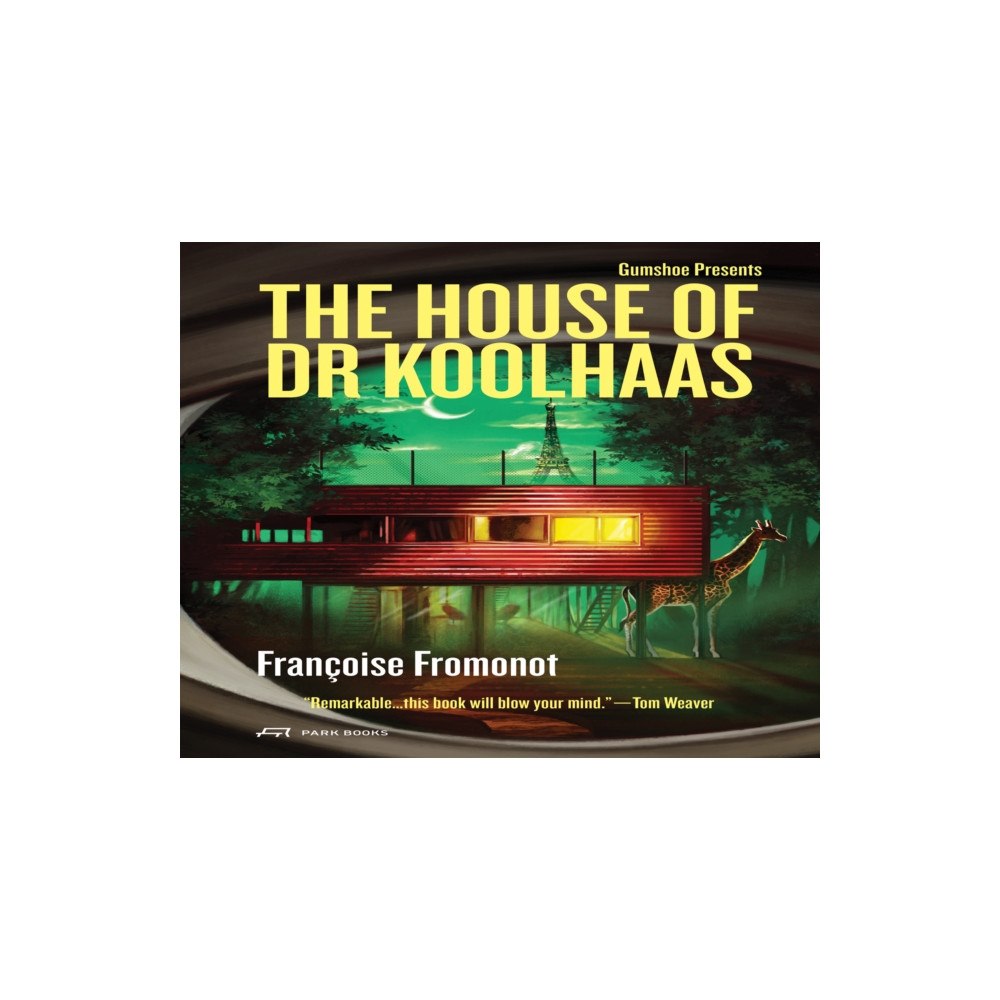 Park Books The House of Doctor Koolhaas (häftad, eng)