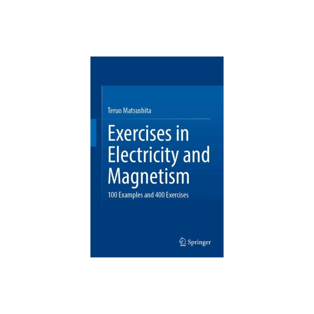 Springer International Publishing AG Exercises in Electricity and Magnetism (inbunden, eng)