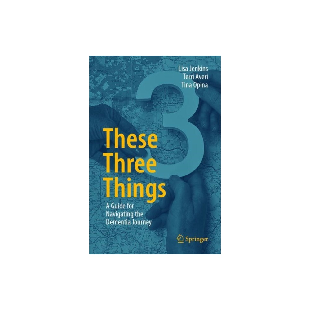 Springer International Publishing AG These Three Things (inbunden, eng)