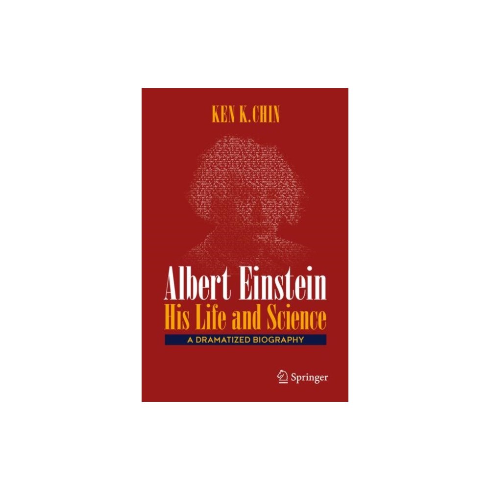 Springer International Publishing AG Albert Einstein – His Life and Science (häftad, eng)