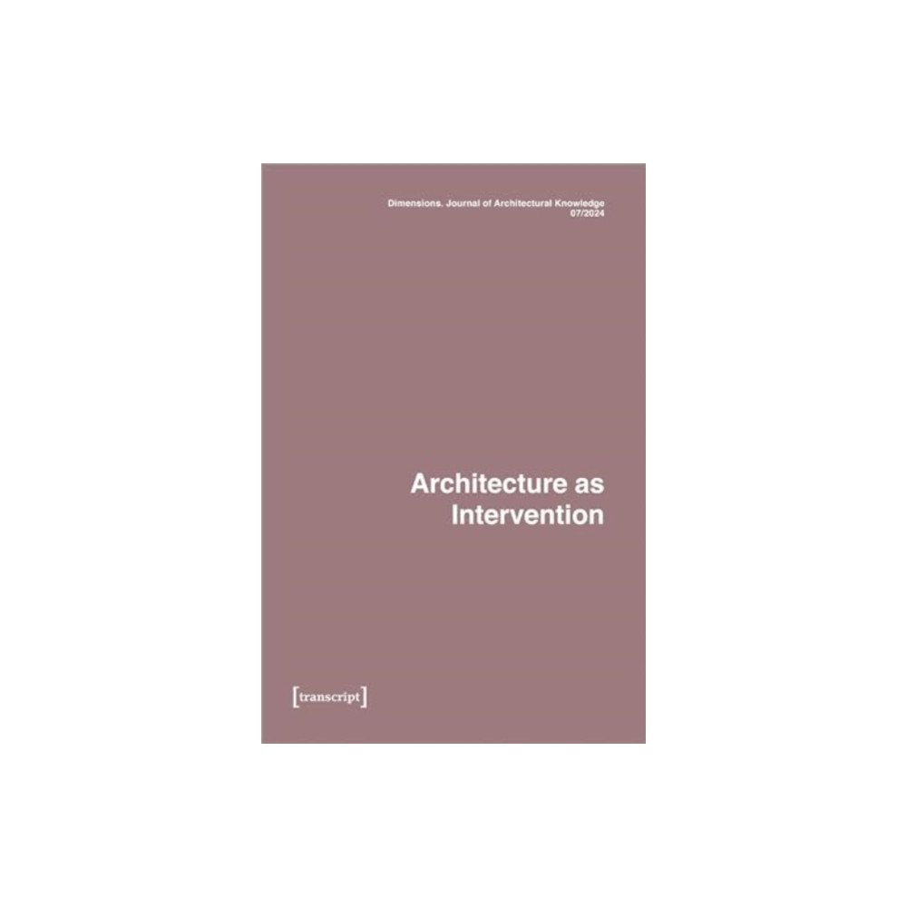Transcript Verlag Dimensions. Journal of Architectural Knowledge (häftad, eng)
