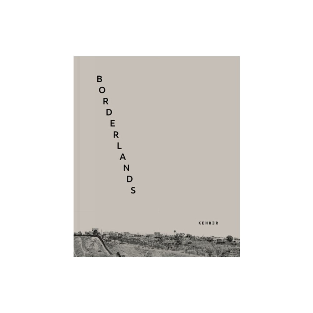Kehrer Verlag Borderlands (inbunden, eng)
