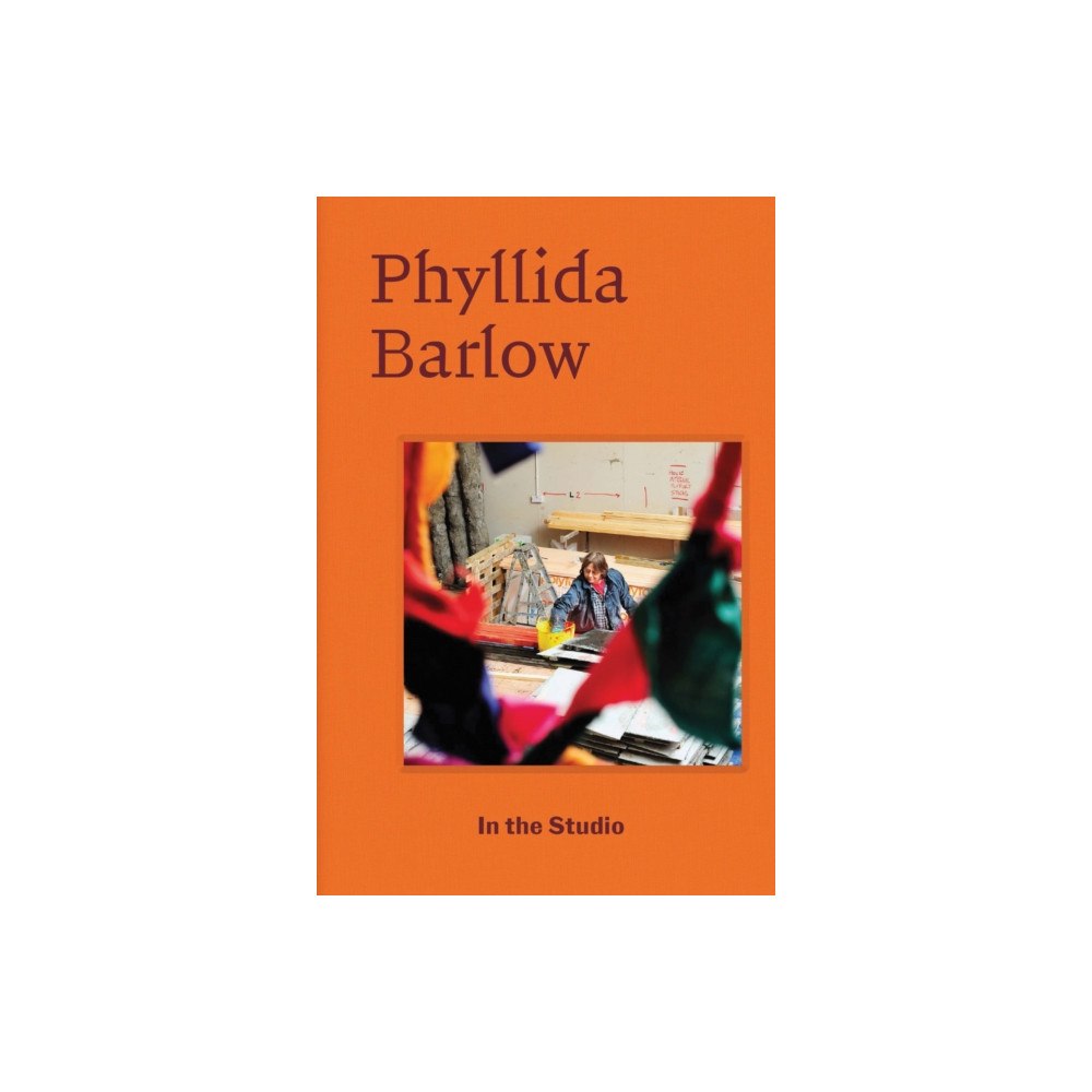 Hauser & Wirth In the Studio: Phyllida Barlow (häftad, eng)